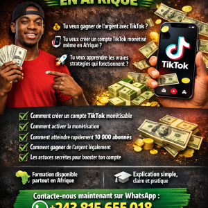Formation comment gagner de l'argent avec Tik tok ici en Afrique