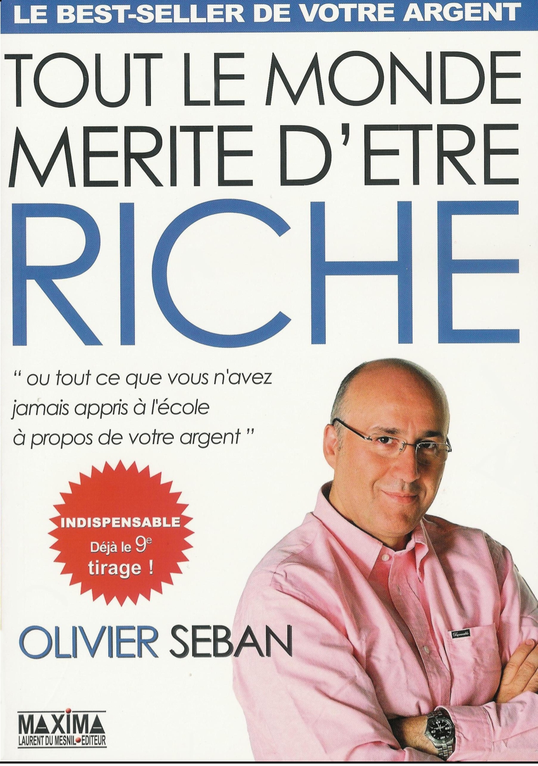 Tout le monde mérite d’être riche.